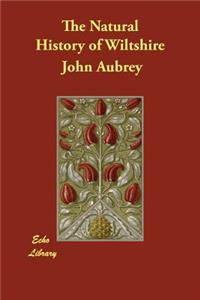 The Natural History of Wiltshire