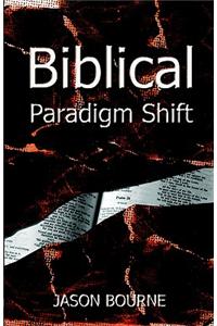 Biblical Paradigm Shift