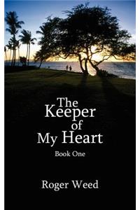 The Keeper of My Heart