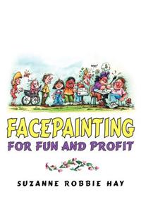Facepainting For Fun and Profit