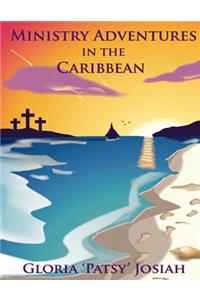 Ministry Adventures In The Caribbean