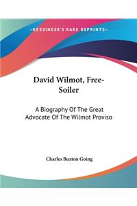 David Wilmot, Free-Soiler