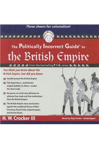 Politically Incorrect Guide to the British Empire