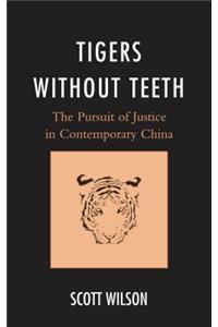 Tigers without Teeth