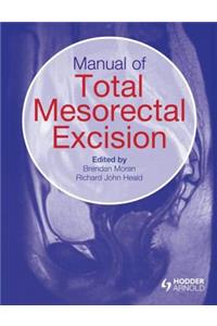 Manual of Total Mesorectal Excision