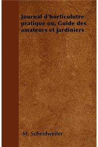 Journal d'horticulutre pratique ou, Guide des amateurs et jardiniers