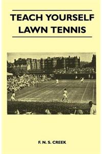 Teach Yourself Lawn Tennis