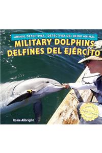 Military Dolphins / Delfines del Ejército