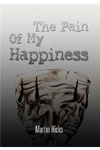Pain of My Happiness