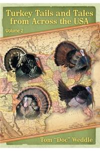 Turkey Tails and Tales from Across the USA