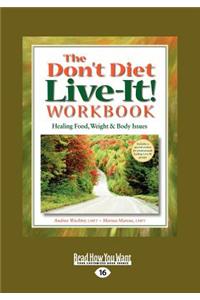 Don't Diet Live-it! Workbook