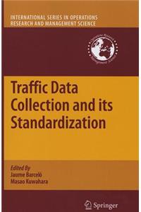 Traffic Data Collection and Its Standardization