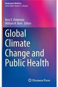 Global Climate Change and Public Health