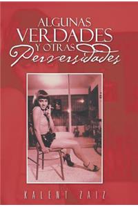 Algunas Verdades y Otras Perversidades