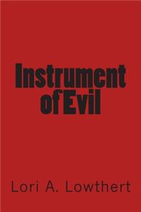 Instrument of Evil