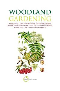 Woodland Gardening