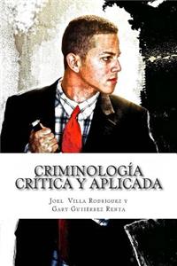 Criminologia critica y aplicada