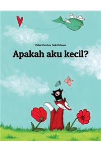 Apakah Saya Kecil?