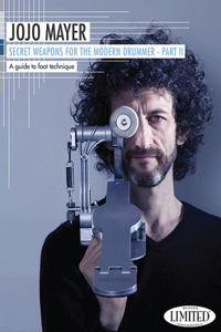 Jojo Mayer - Secret Weapons for the Modern Drummer, Part II