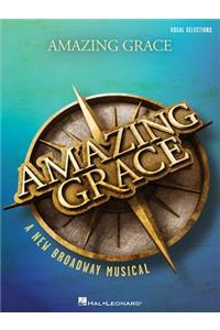 Amazing Grace - A New Broadway Musical