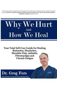Why We Hurt and How We Heal