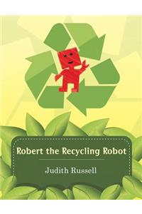 Robert the Recycling Robot