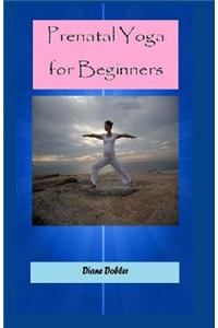 Prenatal Yoga for Beginners