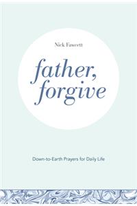 Father, Forgive