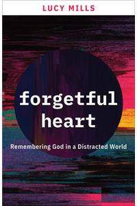 Forgetful Heart