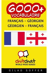 6000+ Francais - Georgien Georgien - Francais Vocabulaire