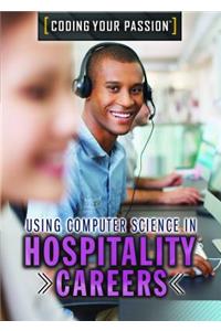 Using Computer Science in Hospitality Careers