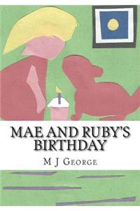 Mae and Ruby's Birthday