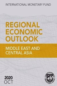 Regional Economic Outlook, October 2020, Middle East and Central Asia
