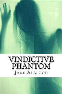 Vindictive Phantom