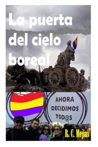 La Puerta del Cielo Boreal