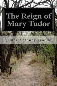 Reign of Mary Tudor