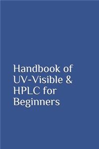 Handbook of UV-Visible & HPLC for Beginners