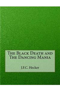 The Black Death and The Dancing Mania