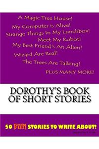 Dorothy's Book Of Short Stories