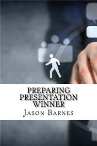 Preparing Presentation Winner