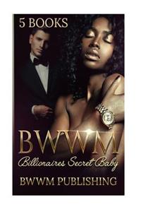 BWWM (Interracial African American Billionaire Baby Romance Marriage Urban)