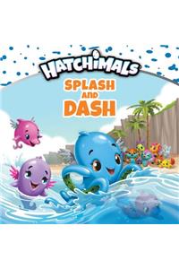 Splash and Dash