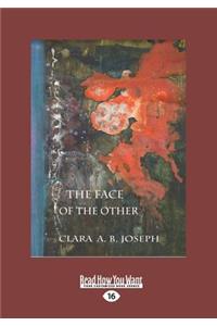 The Face of the Other (Large Print 16pt)