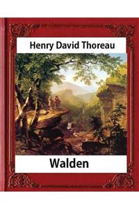 Walden, (1854), by Henry David Thoreau (Worlds Classics)