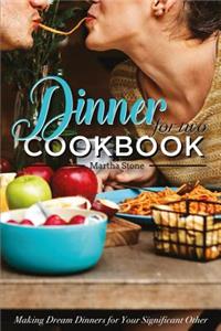 Dinners for Two Cookbook - Over 25 Dinner Party Recipes