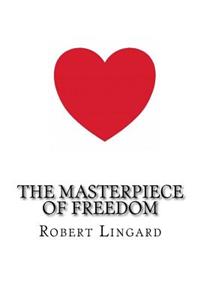 The Masterpiece of Freedom: The Bible of Personal Success