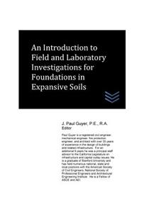 Introduction to Field and Laboratory Investigations for Foundations in Expansive Solis