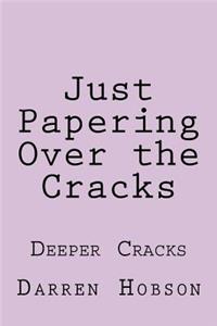 Just Papering Over the Cracks