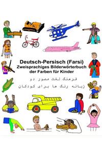 Deutsch-Persisch (Farsi) Zweisprachiges Bilderwörterbuch der Farben für Kinder