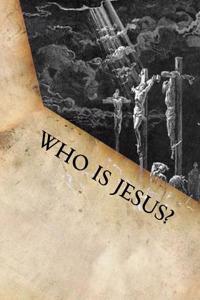 Who Is Jesus?: The Final Chapter- Revelation 13- The Beast Is Rising- !: Volume 1 (HOW to SURVIVE in this WORLD and MAKE IT to the OTHER SIDE- !)